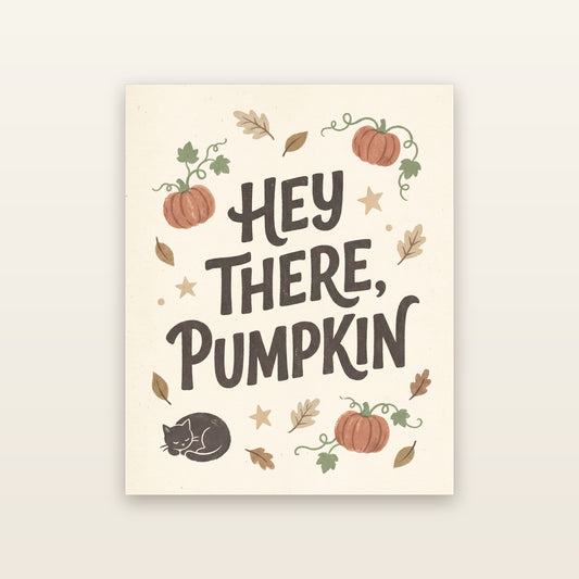 Hey There, Pumpkin - printable artwork
