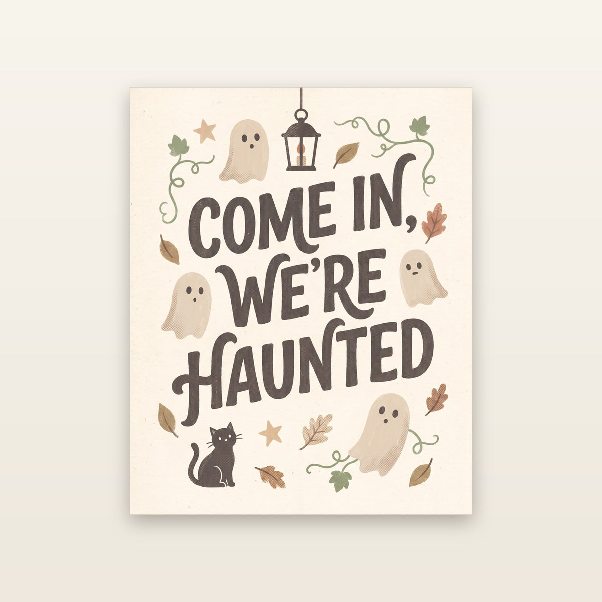 Come In, We're Haunted - printable artwork
