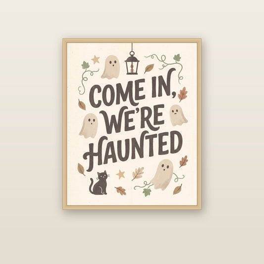 Come In, We're Haunted - framed print mockup