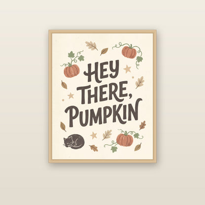 Hey There, Pumpkin - framed print mockup