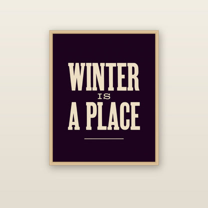 Winter Is A Place - framed print mockup